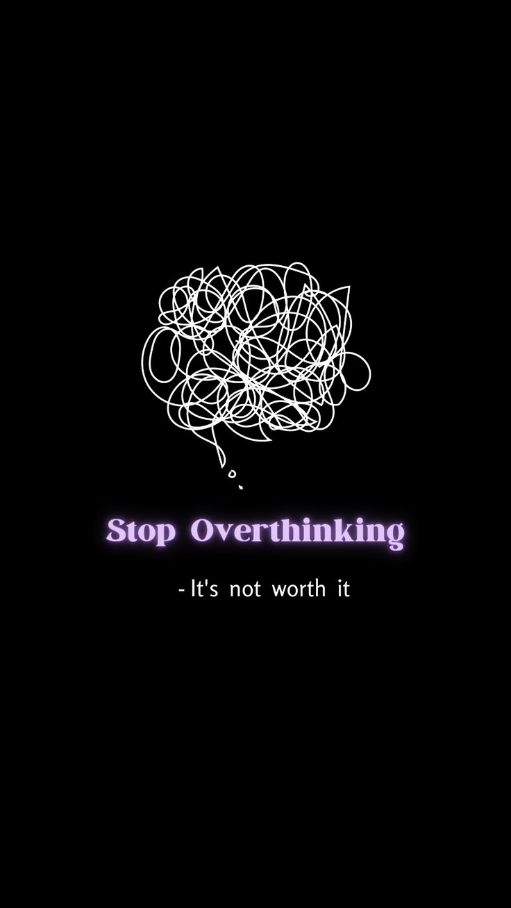 Stop Overthinking ,Quotes Stop Overthinking Quotes Aesthetic, Don't Overthink It Wallpaper Aesthetic, Dear Brain Please Stop Overthinking, Stop Overthinking Vision Board, Stop Overthinking Quotes Wallpaper, Dont Overthink Wallpaper, Stop Overthinking Aesthetic, No More Overthinking, Overthinker Quotes Wallpaper