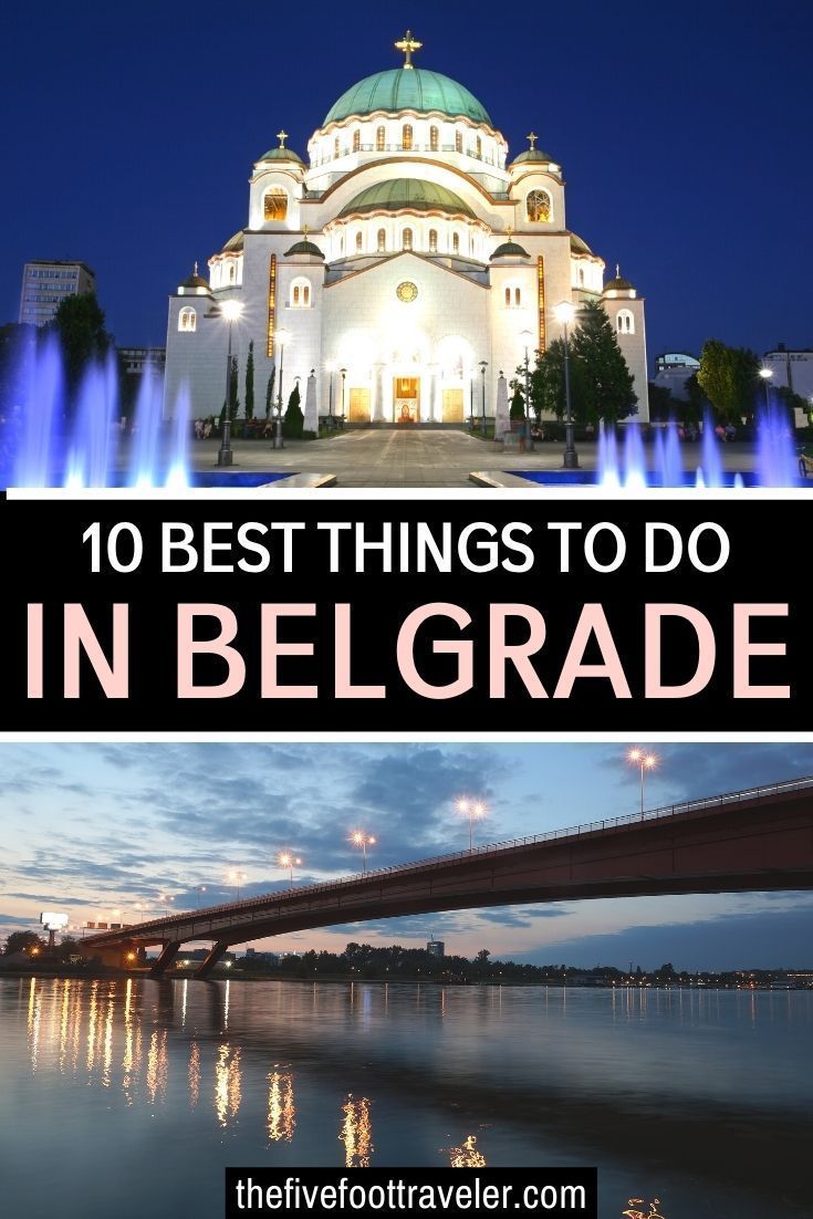 the top things to do in belgrade