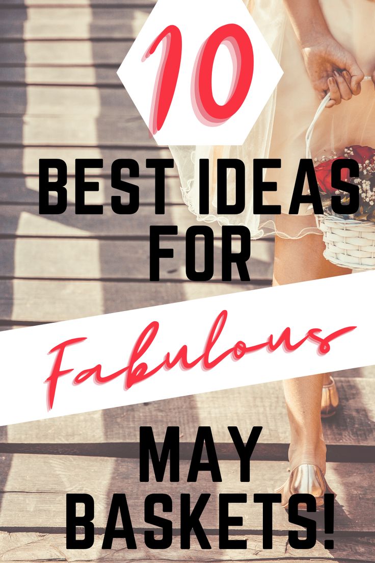 the top ten best ideas for fabulous may baskets on display in front of a woman's legs