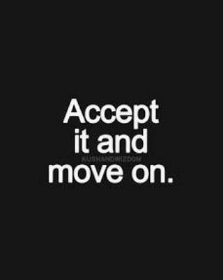 the words accept it and move on are in white letters against a black background,