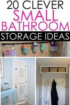 bathroom storage ideas for small bathrooms with text overlay that reads 20 clever small bathroom storage ideas