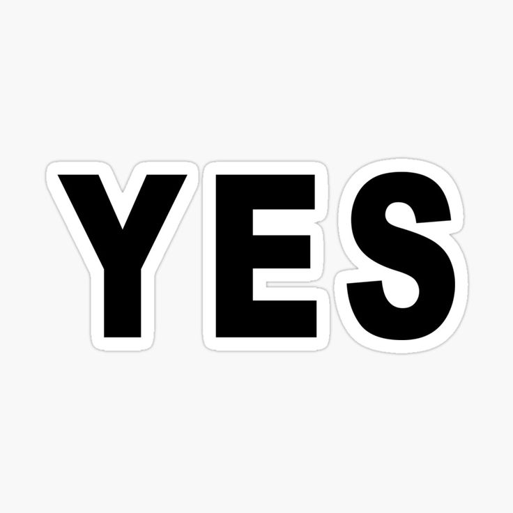 the word yes is written in black on a white background stickers are also available for sale