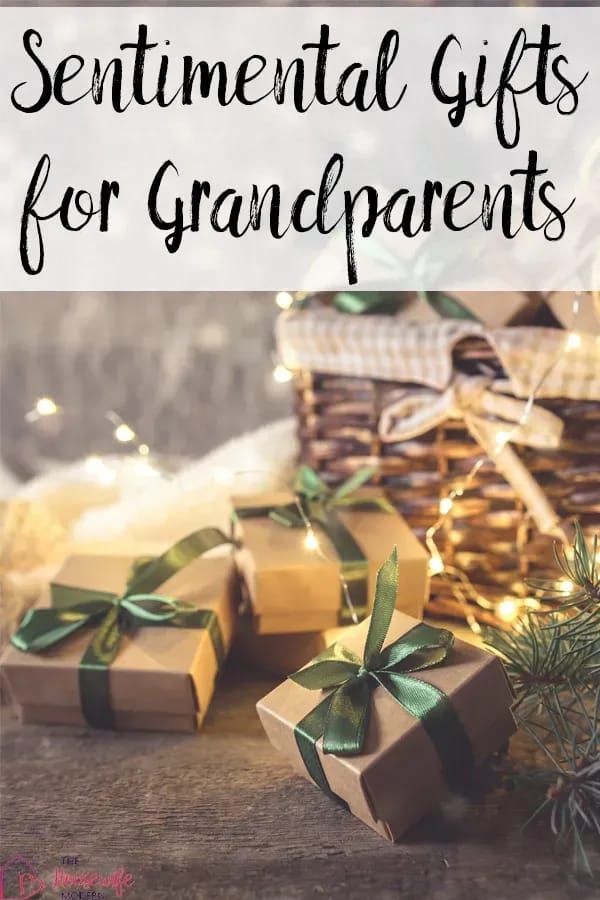 gifts for grandparents with text overlay that reads, sentimental gifts for grandparents