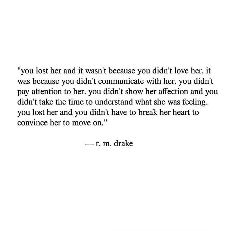 a quote from r n drake that reads, you lost her and it doesn't because you didn't