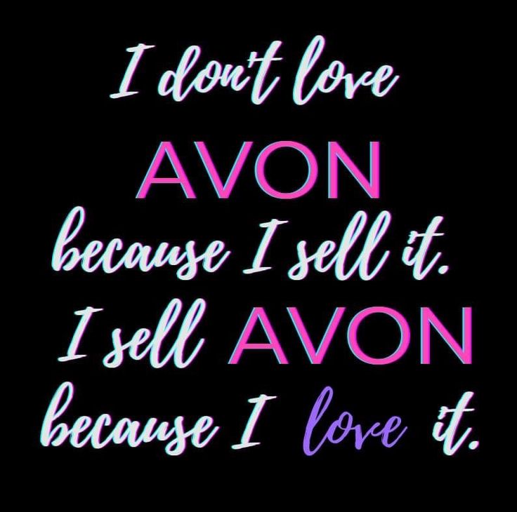 the words i don't love avan because i sell it