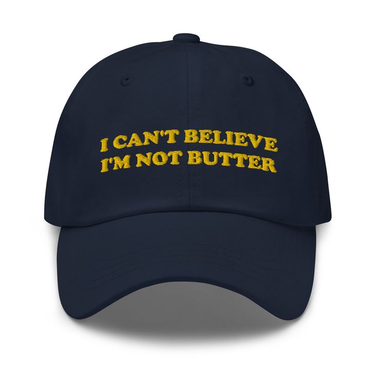 Our I can't believe I'm not butter hat is comfortable, comes in a variety of colors and has an adjustable closure. It's a classic dad hat with a funny saying, expertly embroidered on the front. Perfect for everyday streetwear and sure to turn heads and have everyone asking, "Where'd you get that hat?"• 100% chino cotton twill• Green Camo color is 35% chino cotton twill, 65% polyester• Unstructured, 6-panel, low-profile• 6 embroidered eyelets• 3 ⅛” (7.6 cm) crown• Adjustable strap with antique bu Everyday Streetwear, Pickled Garlic, Food Gallery, Fettuccine Alfredo, Weird Holidays, Funny Hats, Happy Design, Camo Colors, Kids Swimwear