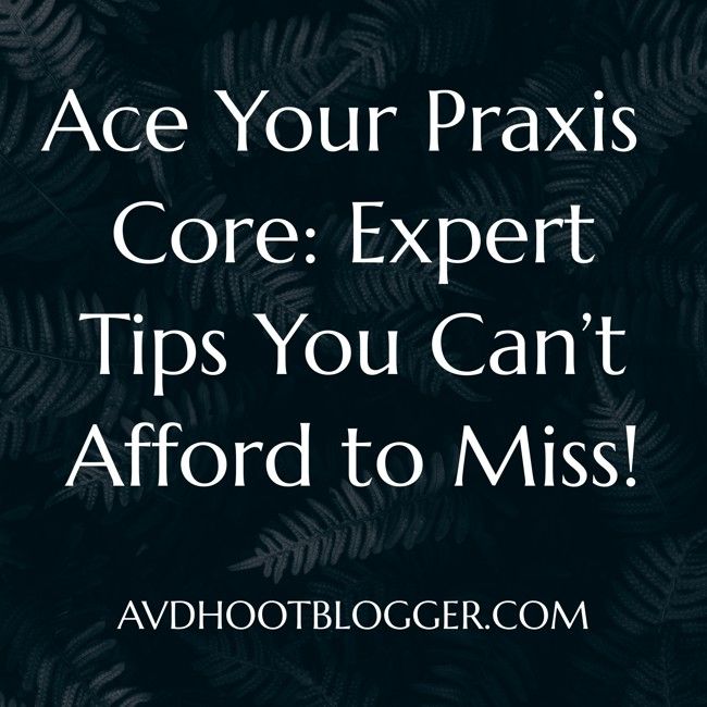 the words ace your praxis core expert tips you can't afford to miss