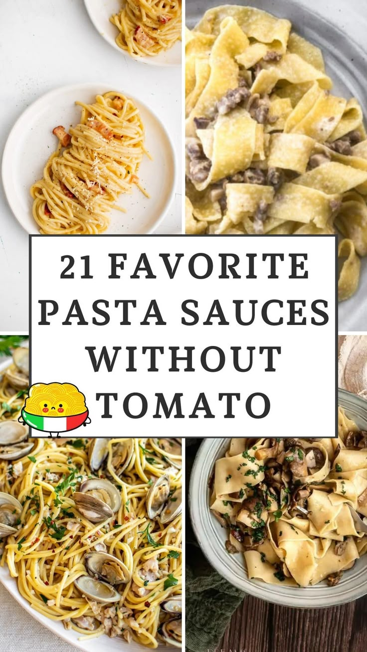 different pasta sauces with text overlay that reads, 21 favorite pasta sauces without tomato