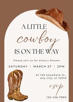 a little cowboy is on the way birthday party card with an image of boots and a hat