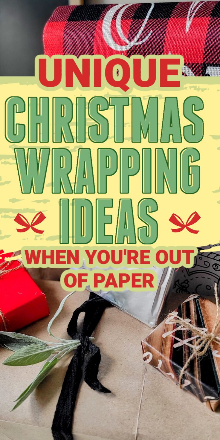 christmas wrapping ideas with the title unique christmas wrapping ideas when you're out of paper