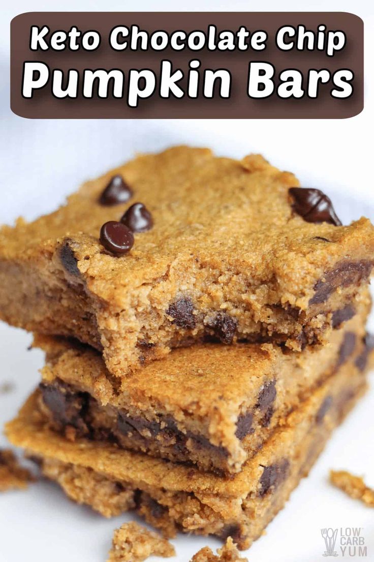 chocolate chip pumpkin bars stacked on top of each other with the words keto chocolate chip pumpkin bars