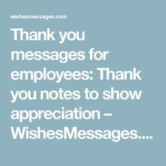 thank you messages for employees thank you notes to show appreciation