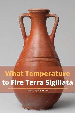 a brown vase with the words what temperature is to fire terra sigilata?