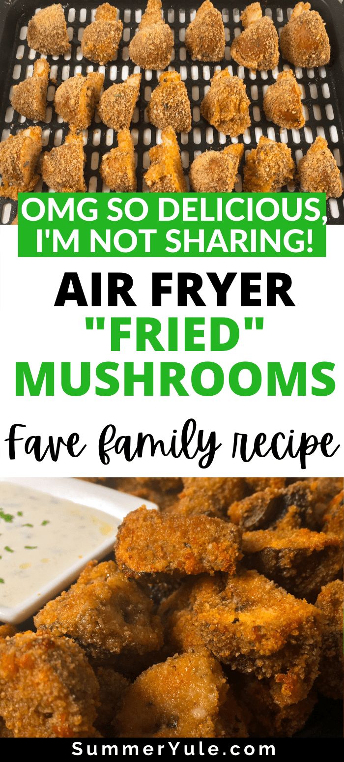 air fryer fried mushrooms with text overlay that reads, omg so delicious i'm not sharing