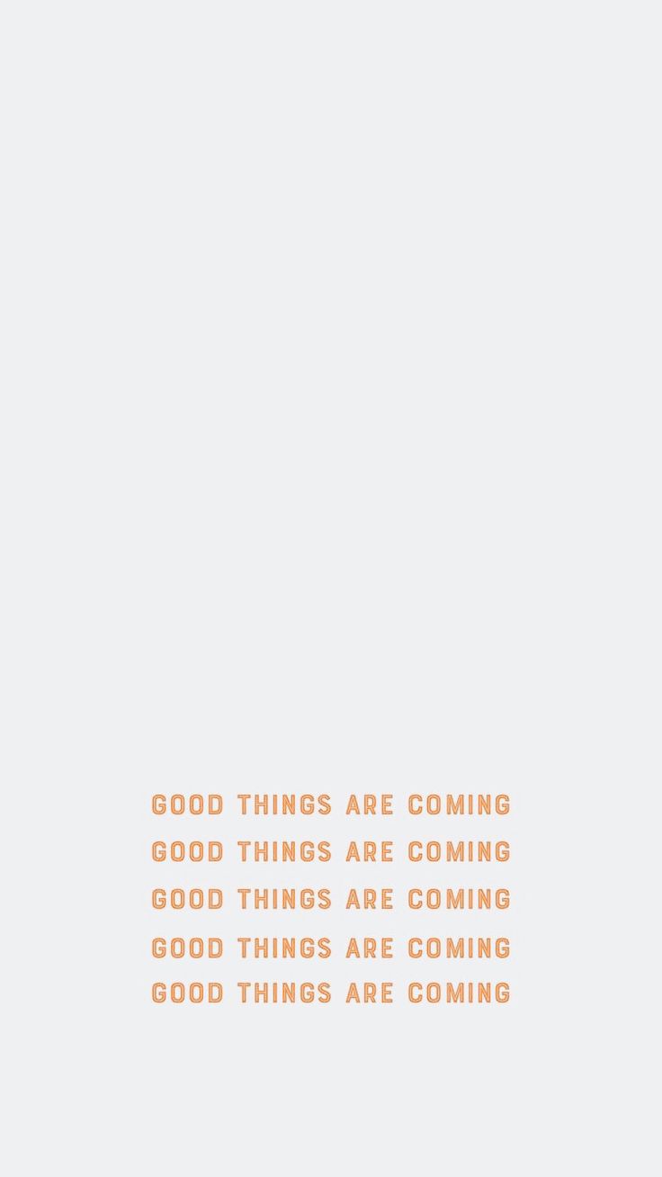 an orange and white photo with the words good things are coming