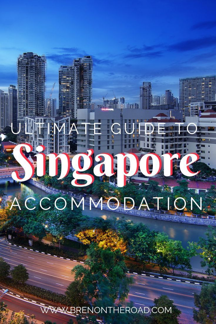 the ultimate guide to singapore's accommodations