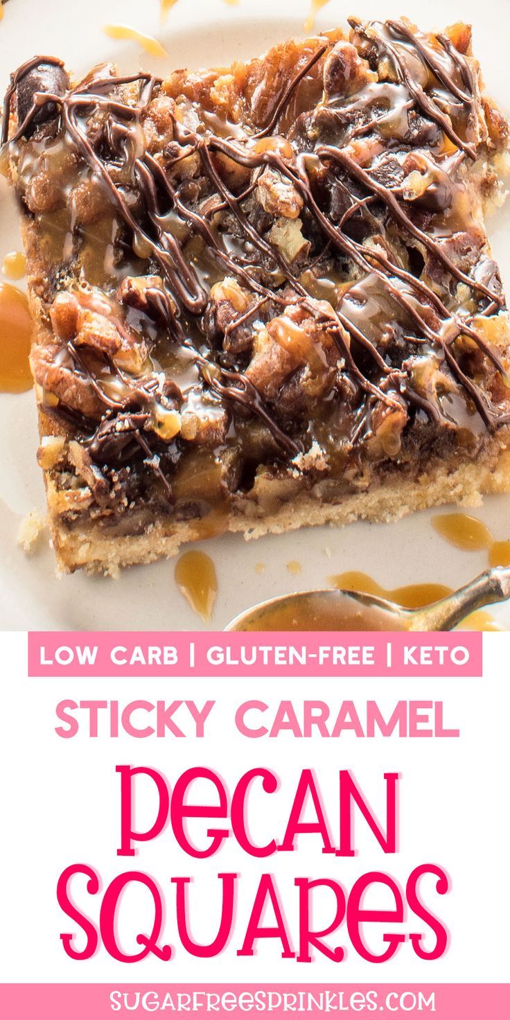 sticky caramel pecan squares on a plate with text overlay that reads low carb gluten - free keto sticky caramel pecan squares