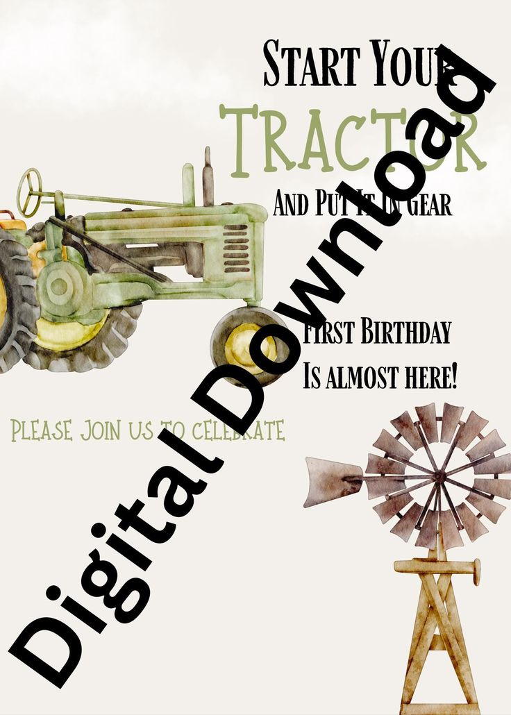 a tractor and windmill birthday card with the words,'start your tractor and plant year first birthday is almost here '