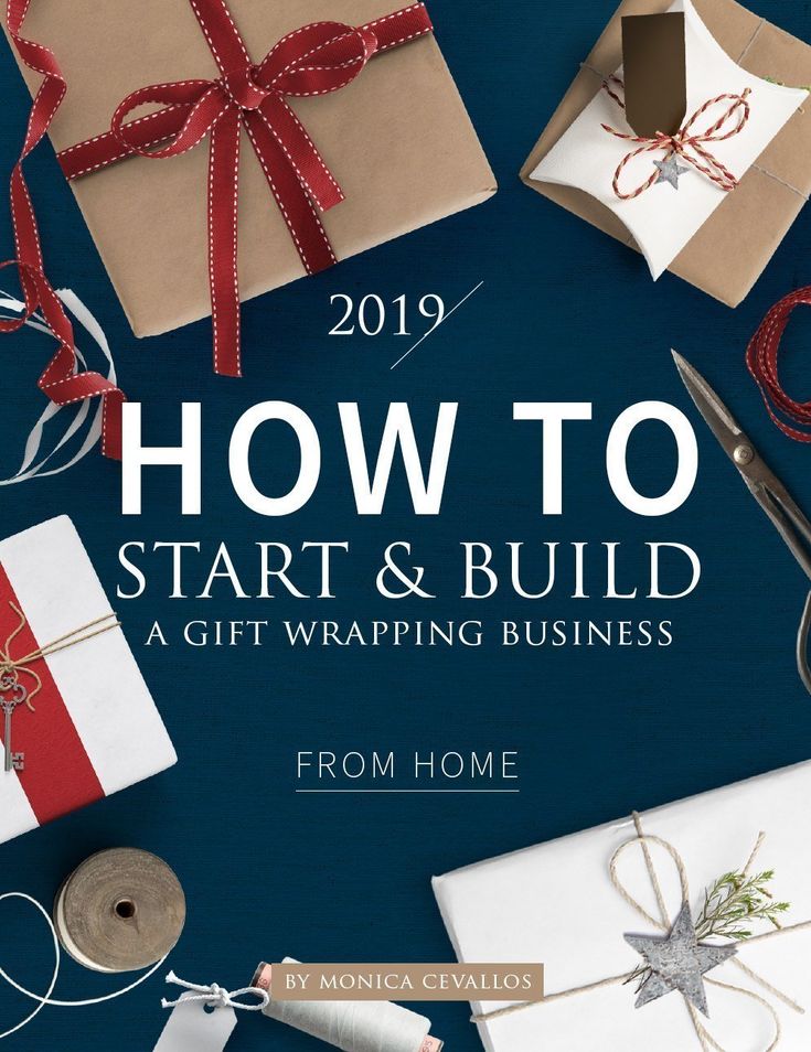 the cover of how to start and build a gift wrapping business from home