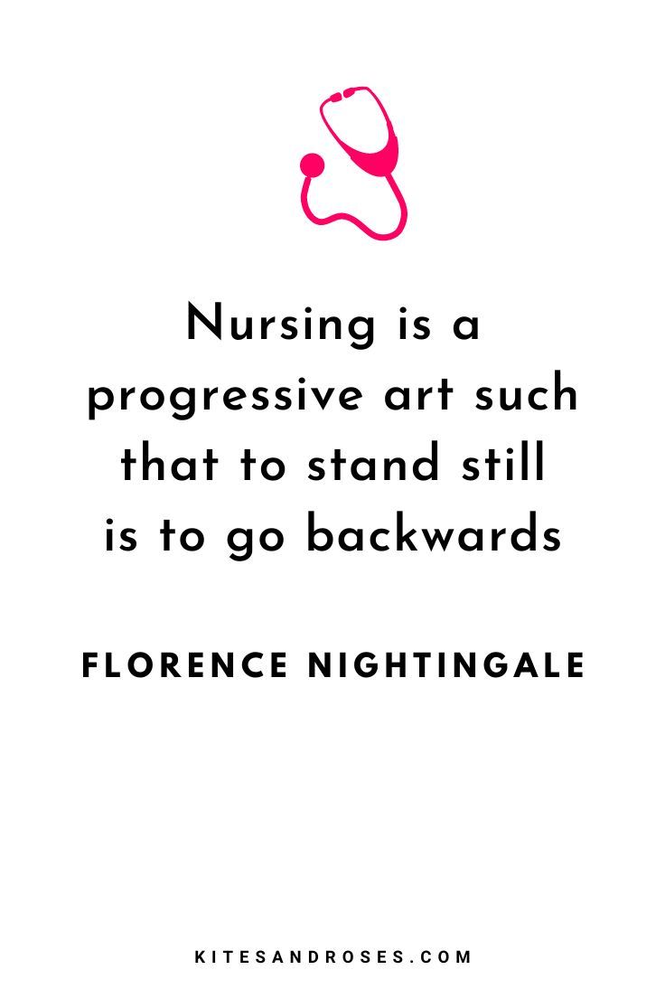 a quote about nursing is a progressive art such that to stand still is to go backwardss