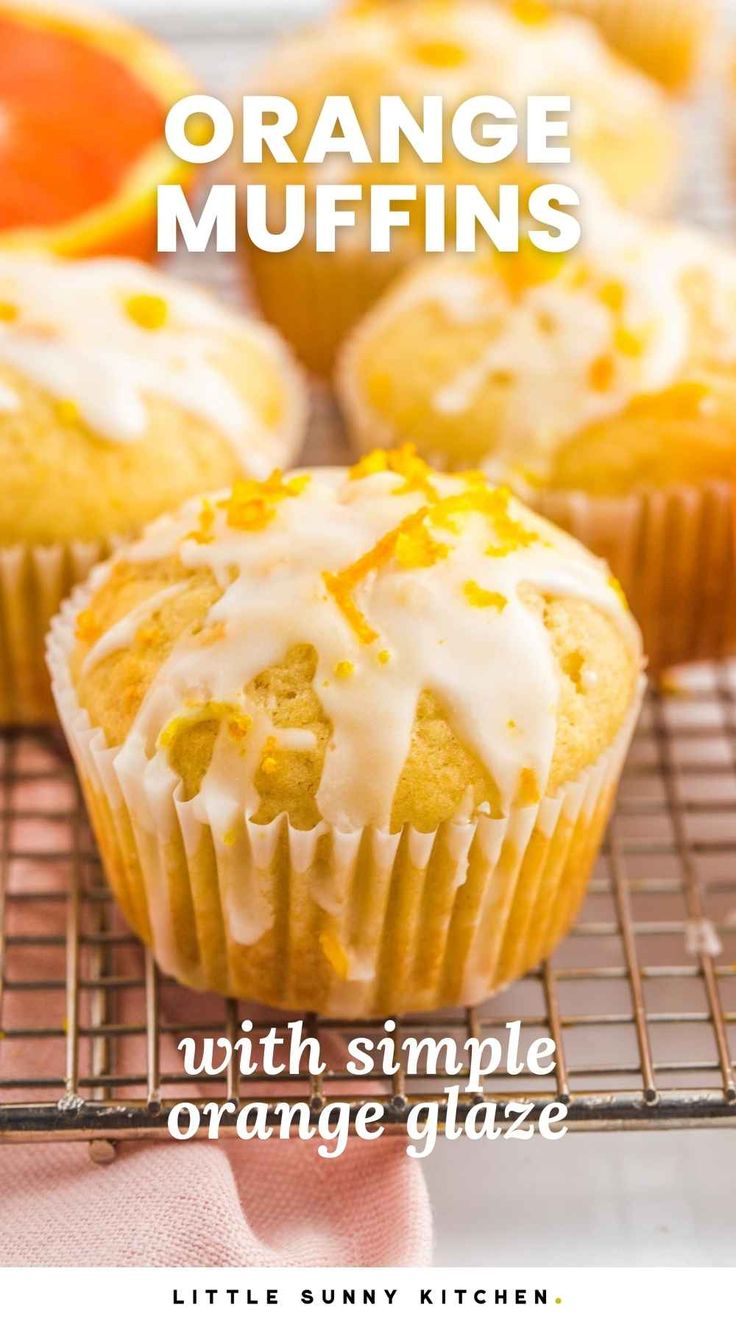 orange muffins with simple orange glaze are on a cooling rack and the title reads, orange muffins with simple orange glaze