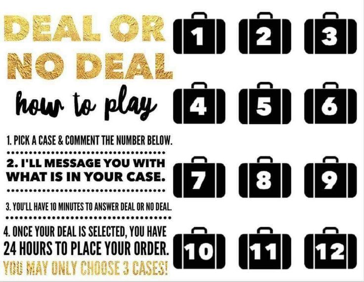 a poster with the words deal or no deal how to play