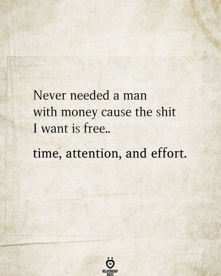 I Need Your Time Quotes For Him, Need Your Time Quote, Dont Ask For Time Quotes, A True Man Quotes, Time Out Quotes I Need A, Being Attentive Quotes, Want A Man Who Quotes, I Need Your Time Quotes Relationships, Quotes About Good Men Real Man