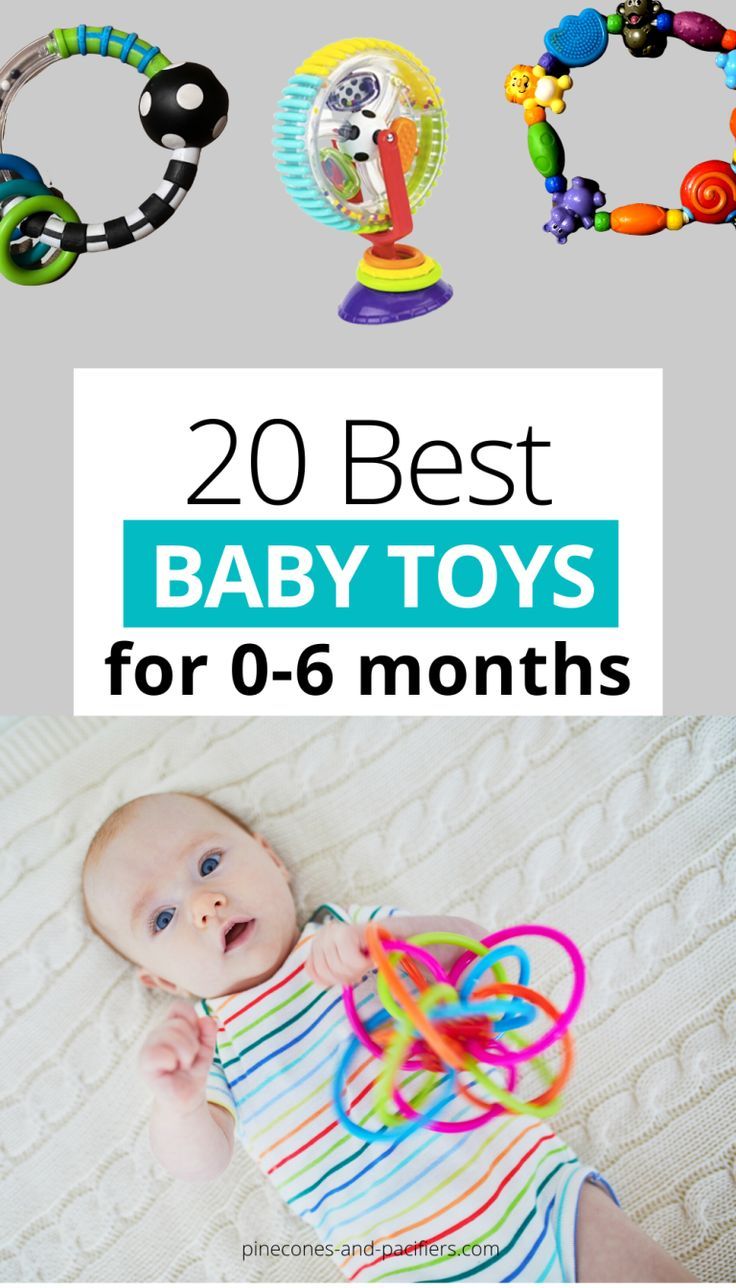 baby toys for 0 - 6 months with text overlay that reads 20 best baby toys for