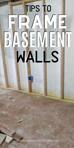 an unfinished basement with the words tips to frame basement walls in white and black text