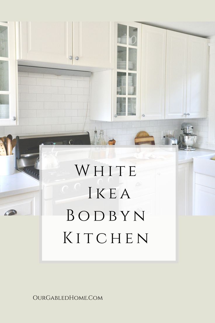 white ikea kitchen with text overlay that reads, white ikea bobbyn kitchen