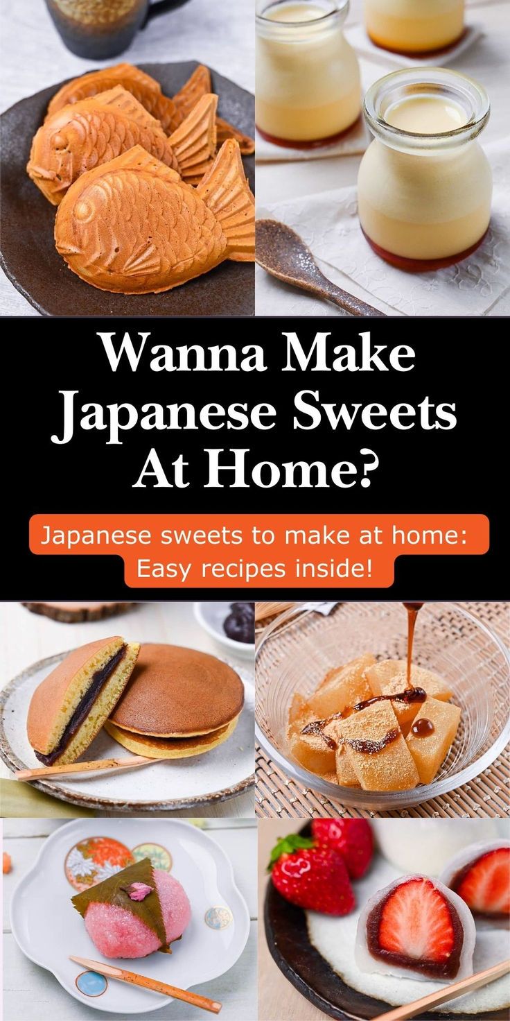 Invitation to make Japanese sweets at home, with images of traditional desserts. It features taiyaki fish-shaped cakes, creamy custard puddings in glass jars, dorayaki red bean pancakes, warabi mochi with syrup, sakura mochi wrapped in a cherry leaf, and a mochi with strawberry filling. Japan Dessert, Japanese Dessert Recipes, Sakura Mochi, Mochi Recipe, The Best Desserts, Traditional Sweets, Matcha Ice Cream, Easy Japanese Recipes, Foreign Food