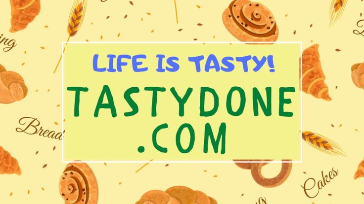 TASTYDONE