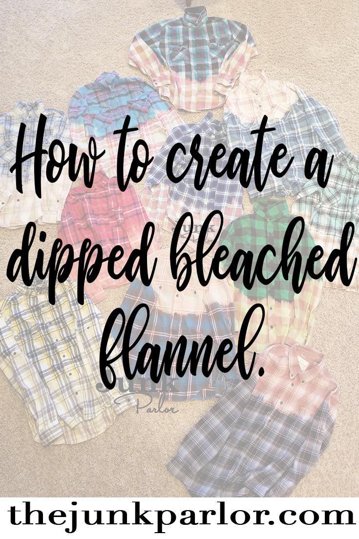 the words how to create a dipped beached flannel