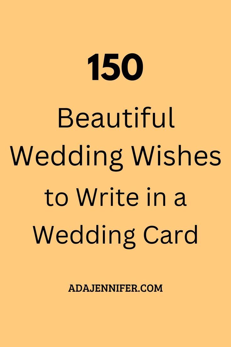 the text reads, 150 beautiful wedding wishes to write in a wedding card