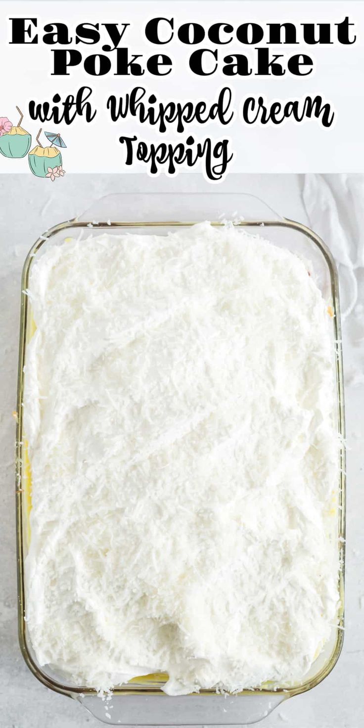 an easy coconut poke cake with whipped cream topping