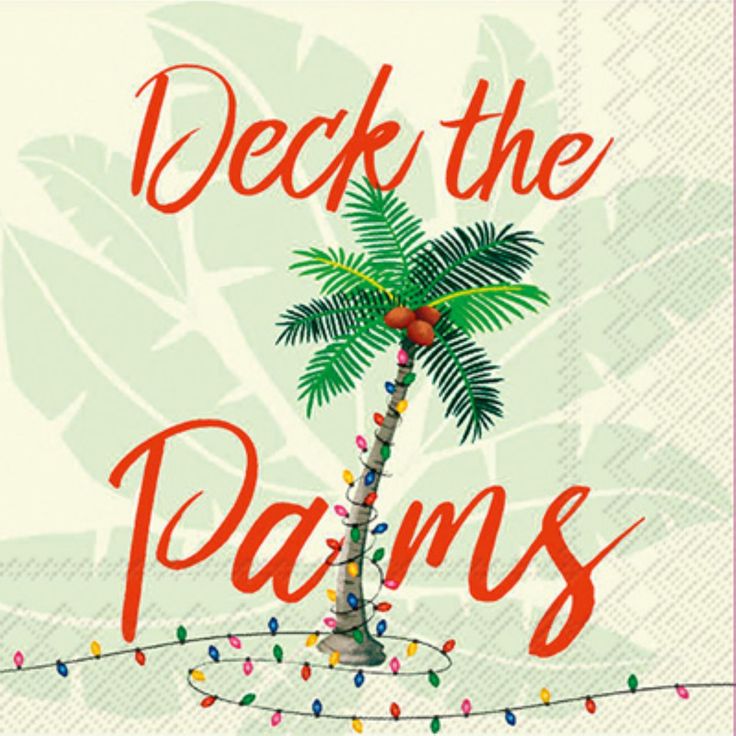 a palm tree with lights on it and the words deck the palms written in red