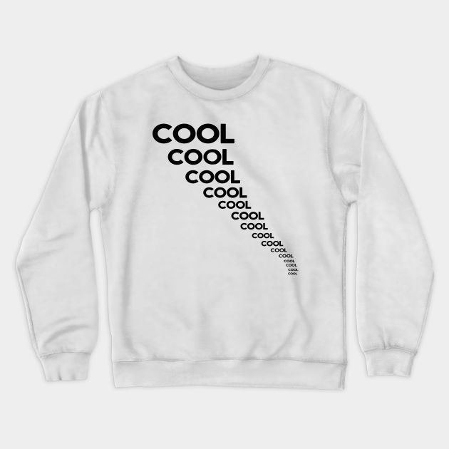 cool cool cool - Jake Peralta -- Choose from our vast selection of crewneck sweatshirts to match with your favorite design to make the perfect custom graphic crewneck sweatshirt. Pick your favorite: Crewneck Sweatshirt or Lightweight Crewneck Sweatshirt. Customize your color! For men and women. Jake Peralta, Pj Pants, Sweater Material, Brooklyn Nine Nine, Oversized Cardigan, Flare Leggings, Short Sleeve Button Up, Jogger Sweatpants, Graphic Crewneck Sweatshirt