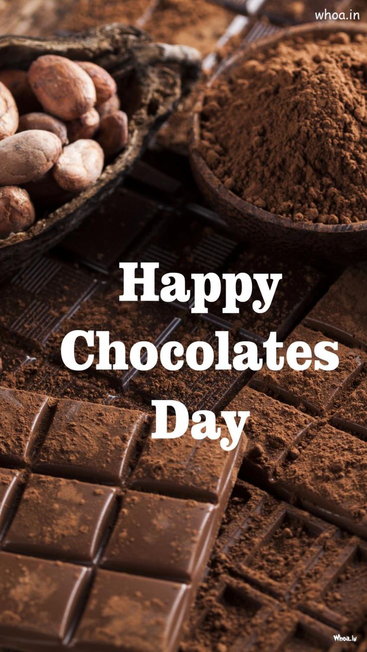 chocolates and cocoa are on display with the words happy chocolates day written in white