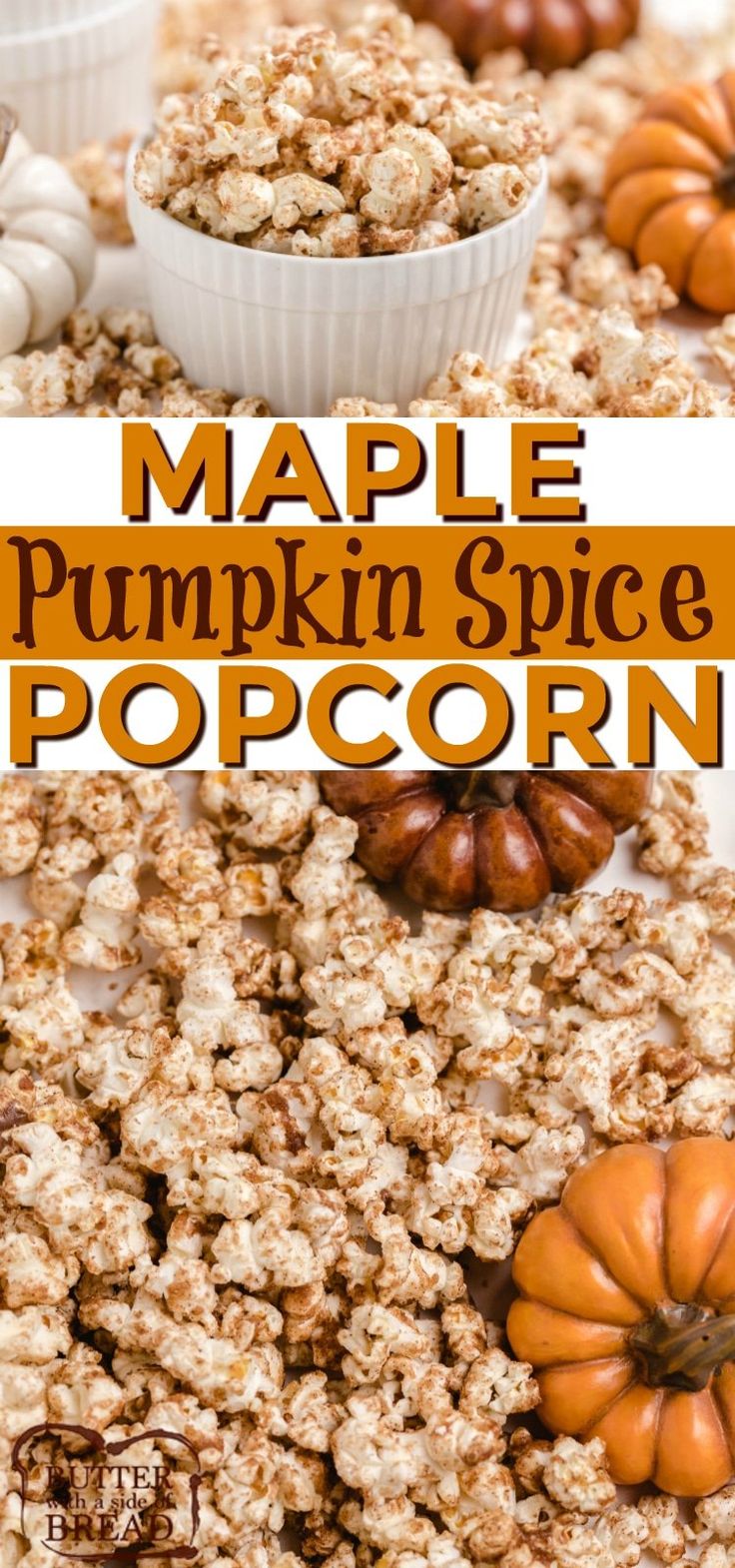 maple pumpkin spice popcorn is the perfect fall treat