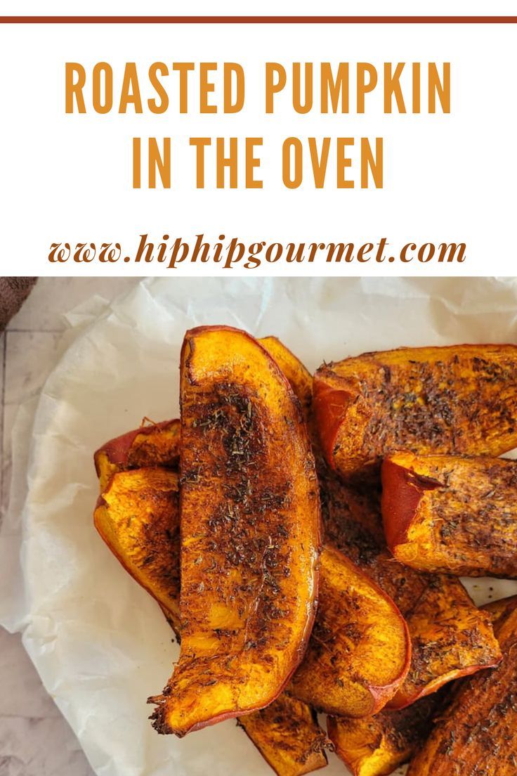 roasted seasoned pumpkin wedges on a parchment lined plate Roast Whole Pumpkin, Roasted Pumpkin Recipe, Oven Roasted Pumpkin, Roasted Pumpkin Recipes, How To Roast Pumpkin, Wedges Recipe, Pumpkin Recipe, Best Oven, How To Roast