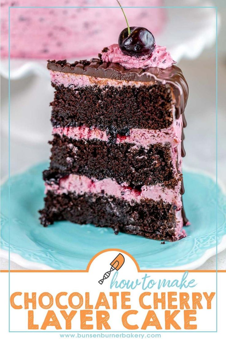 a slice of chocolate cherry layer cake on a blue plate with the words how to make chocolate cherry layer cake