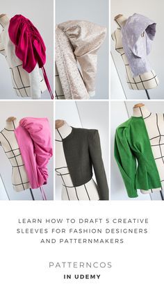 four different styles of clothing on mannequins with text that reads learn how to draft 3 creative sleeves for fashion designers and pattern makers