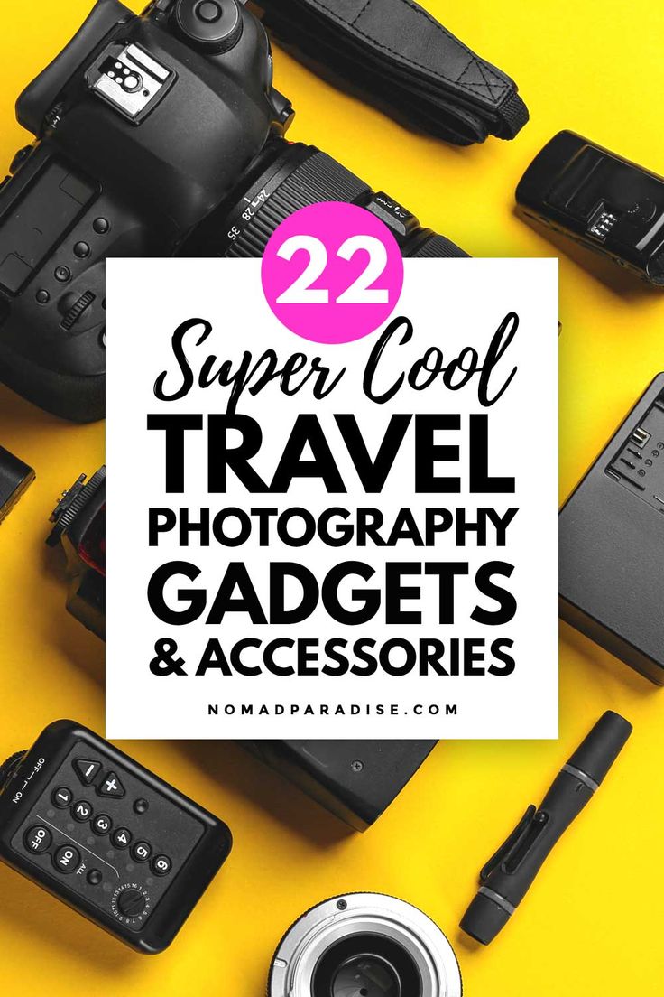 cameras and accessories with the words 22 super cool travel photography gadgets & accessories on it