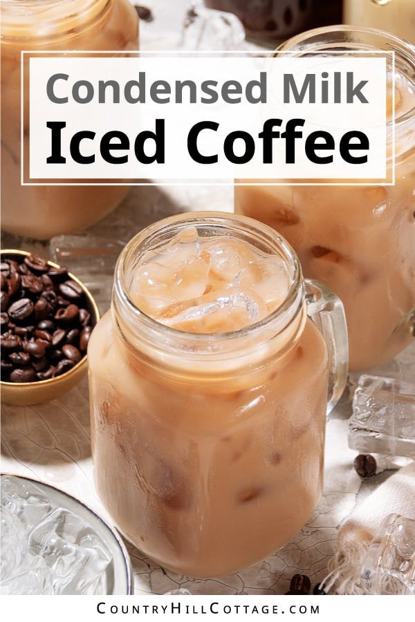 iced coffee in mason jars with text overlay that reads, condenseed milk iced coffee