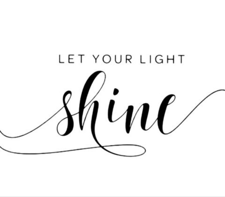 the words let your light shine on a white background with black lettering and a handwritten font