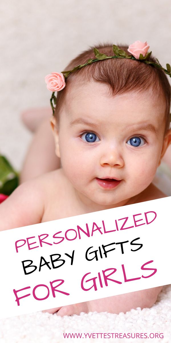 a baby holding a sign with the words personalized baby gifts for girls on it