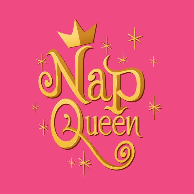 the word nap queen in gold lettering on a pink background