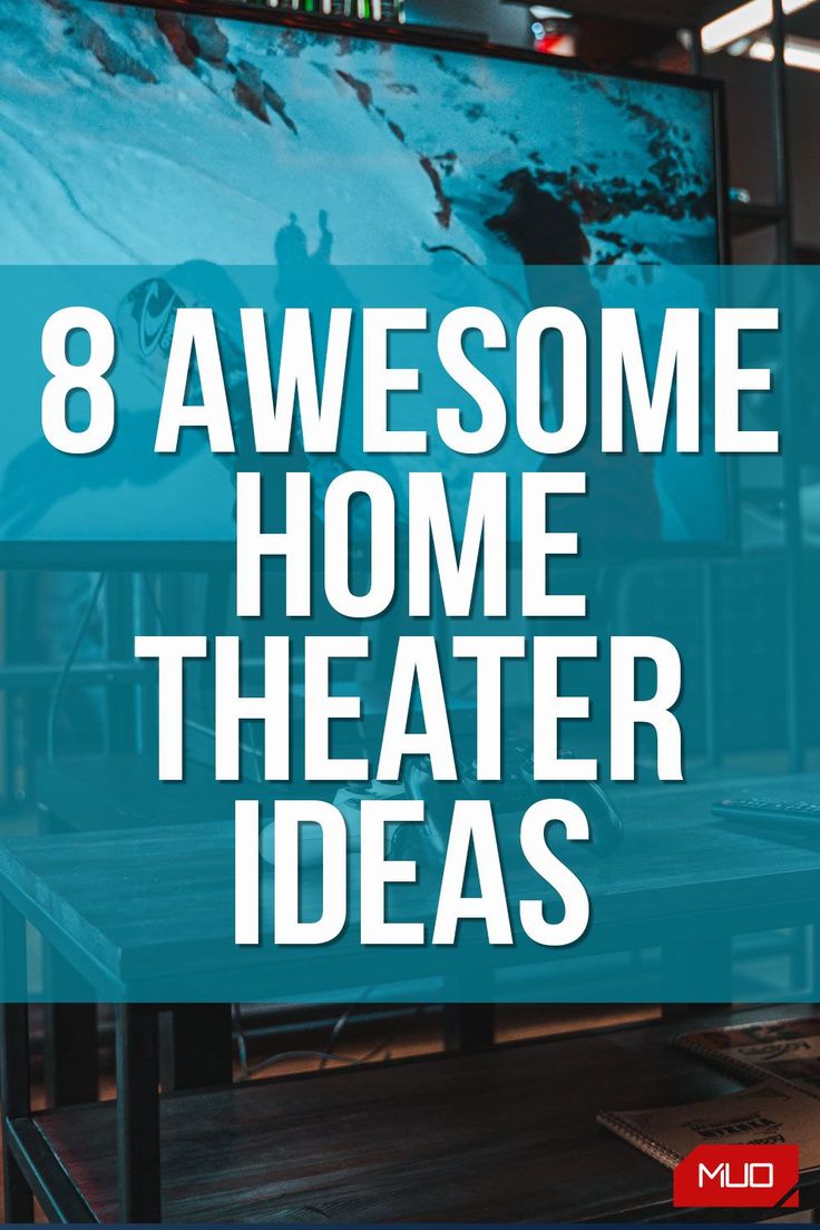 the words 8 awesome home theater ideas are in front of a television screen with snowboarding on it