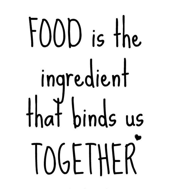 the words food is the ingredient that binds us together on a white background with black ink