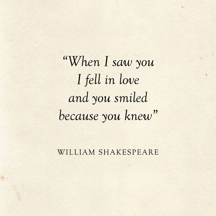 william shakespeare quote about love and feelings on white paper with black ink writing, which reads when i saw you fell in love and you smiled because you knew